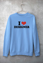 Load image into Gallery viewer, I LOVE DESIGNER Sweatshirt for Men/Women