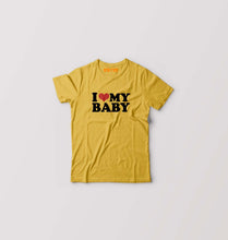 Load image into Gallery viewer, I LOVE MY BABY T-Shirt for Boy/Girl-Golden Yellow-Ektarfa.online