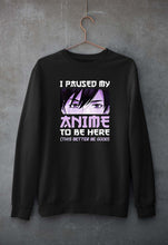 Load image into Gallery viewer, Paused my Anime Sweatshirt for Men/Women
