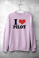 Load image into Gallery viewer, I LOVE PILOT Sweatshirt for Men/Women
