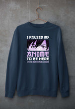 Load image into Gallery viewer, Paused my Anime Sweatshirt for Men/Women