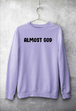 Load image into Gallery viewer, almost god Sweatshirt for Men/Women