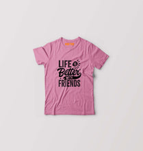 Load image into Gallery viewer, life is better with friends Kids T-Shirt for Boy/Girl-Pink-Ektarfa.online