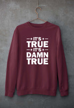 Load image into Gallery viewer, kurt angle it's true it's damn true Sweatshirt for Men/Women-Maroon-Ektarfa.online