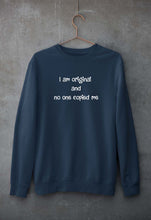 Load image into Gallery viewer, I am original Sweatshirt for Men/Women