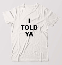Load image into Gallery viewer, I told ya T-Shirt for Men-White-Ektarfa.online