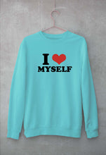 Load image into Gallery viewer, I LOVE MYSELF Sweatshirt for Men/Women