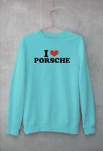 Load image into Gallery viewer, I LOVE PORSCHE Sweatshirt for Men/Women