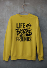Load image into Gallery viewer, life is better with friends Unisex Sweatshirt for Men/Women-Mustard Yellow-Ektarfa.online