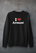Load image into Gallery viewer, I Love Armani Sweatshirt for Men/Women