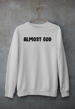 Load image into Gallery viewer, almost god Sweatshirt for Men/Women