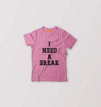Load image into Gallery viewer, I Need A Break Kids T-Shirt for Boy/Girl-Pink-Ektarfa.online