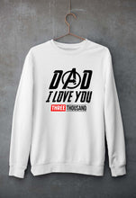 Load image into Gallery viewer, Dad I Love You 3000 Unisex Sweatshirt for Men/Women-White-Ektarfa.online