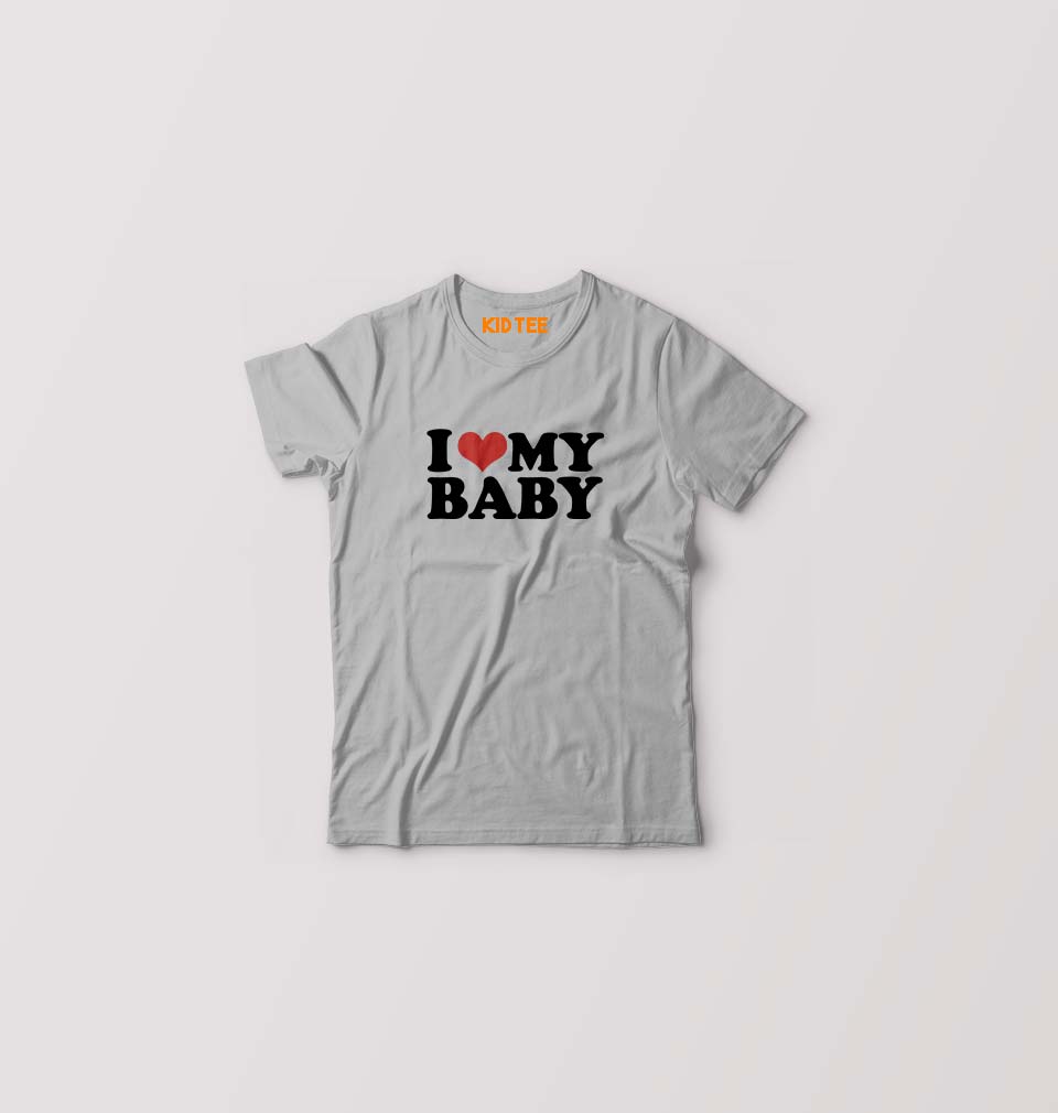 I LOVE MY BABY T-Shirt for Boy/Girl-Grey-Ektarfa.online