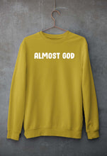 Load image into Gallery viewer, almost god Sweatshirt for Men/Women
