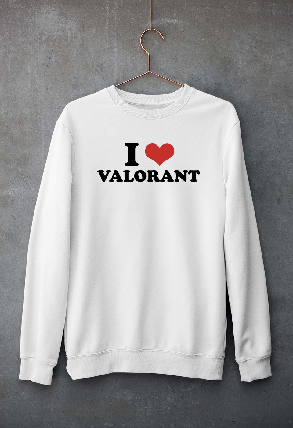 I LOVE VALORANT Sweatshirt for Men/Women