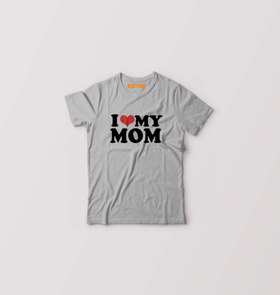 I LOVE MY MOM T-Shirt for Boy/Girl-Grey-Ektarfa.online