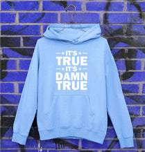 Load image into Gallery viewer, kurt angle it&#39;s true it&#39;s damn true Unisex Hoodie for Men/Women-Baby Blue-Ektarfa.online
