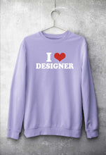 Load image into Gallery viewer, I LOVE DESIGNER Sweatshirt for Men/Women
