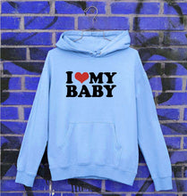 Load image into Gallery viewer, I LOVE MY BABY Hoodie for Men/Women
