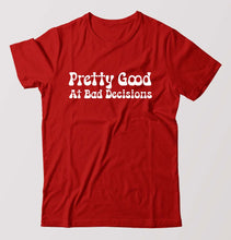 Load image into Gallery viewer, pretty good at bad decisions T-Shirt for Men-Red-Ektarfa.online
