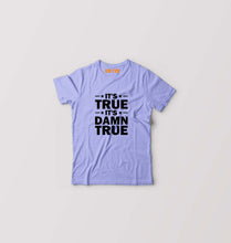 Load image into Gallery viewer, kurt angle it&#39;s true it&#39;s damn true Kids T-Shirt for Boy/Girl-Lavender-Ektarfa.online
