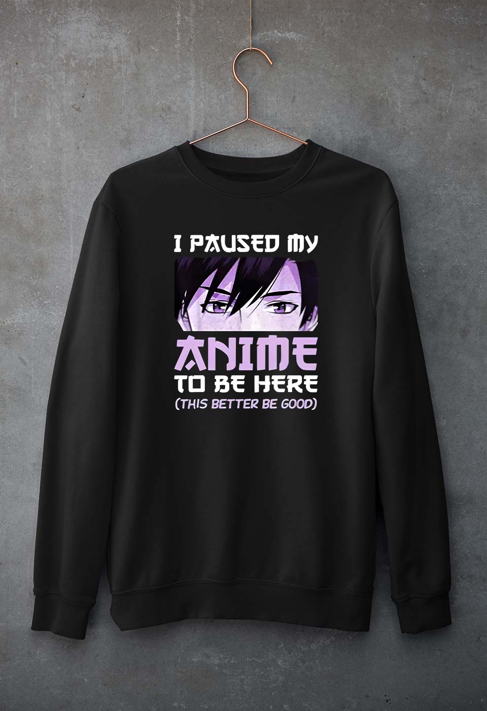 Paused my Anime Sweatshirt for Men/Women