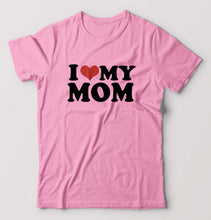 Load image into Gallery viewer, I LOVE MY MOM T-Shirt for Men-Light Baby Pink-Ektarfa.online
