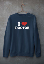 Load image into Gallery viewer, I Love Doctor Sweatshirt for Men/Women
