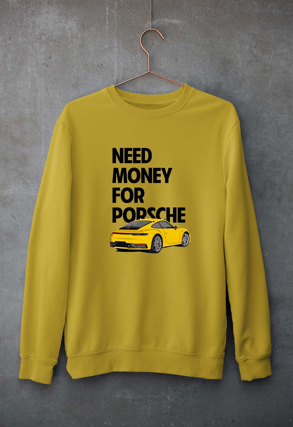 Porsche (Need Money) Sweatshirt for Men/Women