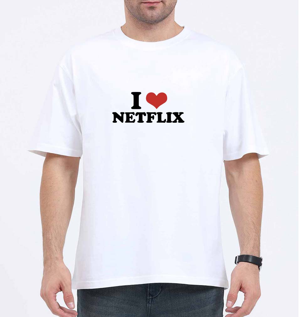I LOVE NETFLIX Oversized T-Shirt for Men