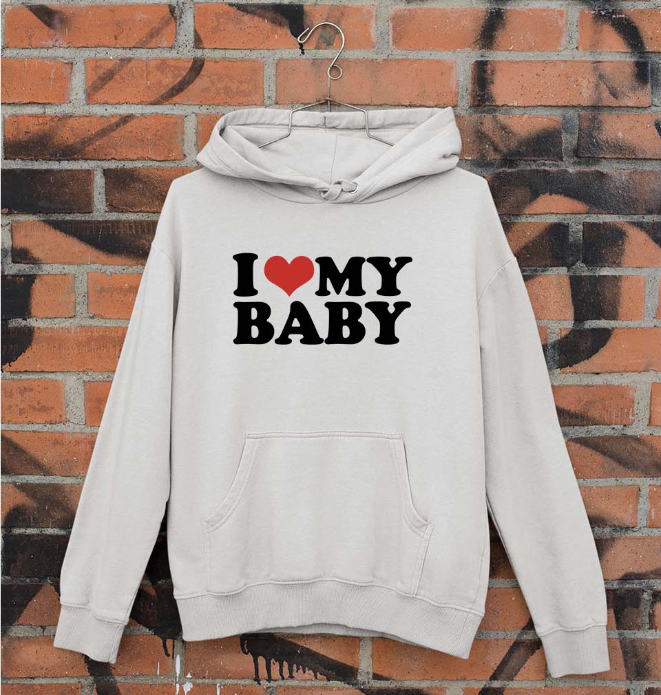 I LOVE MY BABY Hoodie for Men/Women