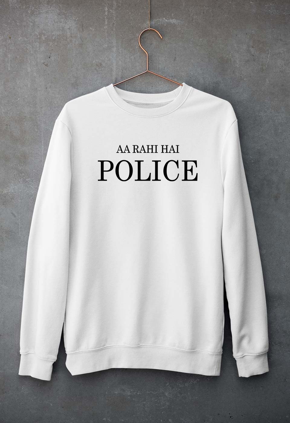 AA Rahi Hai Police Sweatshirt for Men/Women