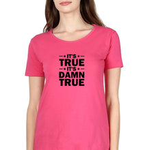 Load image into Gallery viewer, kurt angle it&#39;s true it&#39;s damn true T-Shirt for Women-Pink-Ektarfa.online
