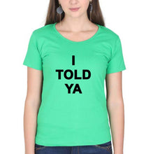 Load image into Gallery viewer, I told ya T-Shirt for Women-Flag Green-Ektarfa.online
