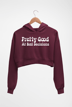 Load image into Gallery viewer, pretty good at bad decisions Crop HOODIE FOR WOMEN-Maroon-Ektarfa.online
