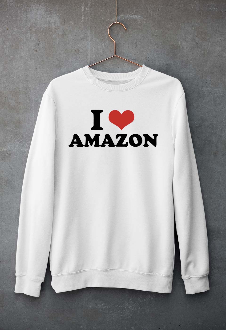 I LOVE AMAZON Sweatshirt for Men/Women