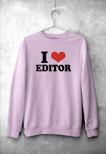 Load image into Gallery viewer, I LOVE EDITOR Sweatshirt for Men/Women
