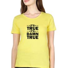 Load image into Gallery viewer, kurt angle it&#39;s true it&#39;s damn true T-Shirt for Women-Yellow-Ektarfa.online

