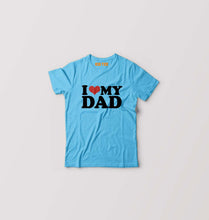 Load image into Gallery viewer, I LOVE MY DAD T-Shirt for Boy/Girl-Light Blue-Ektarfa.online
