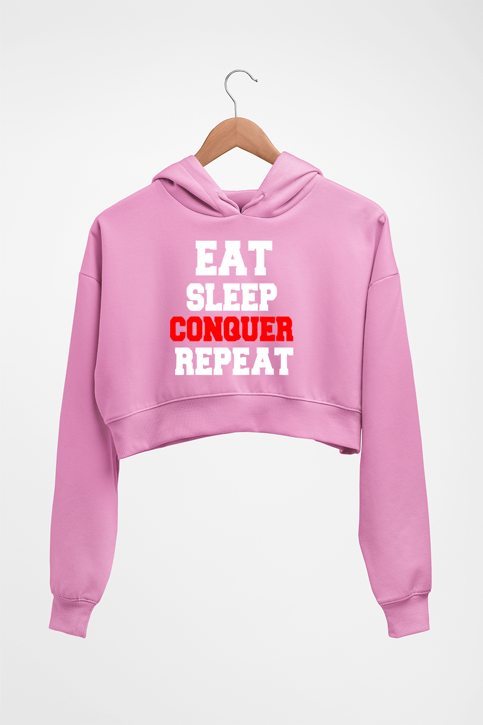 eat sleep conquer repeat Crop HOODIE FOR WOMEN-Light Baby Pink-Ektarfa.online