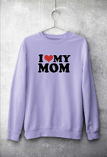 Load image into Gallery viewer, I LOVE MY MOM Sweatshirt for Men/Women
