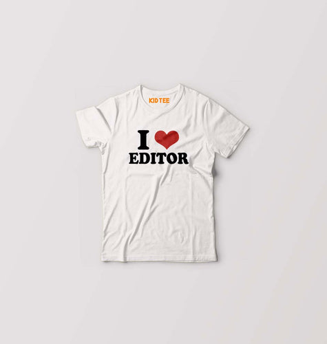 I LOVE EDITOR T-Shirt for Boy/Girl-White-Ektarfa.online