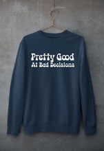 Load image into Gallery viewer, pretty good at bad decisions Unisex Sweatshirt for Men/Women-Navy Blue-Ektarfa.online
