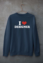Load image into Gallery viewer, I LOVE DESIGNER Sweatshirt for Men/Women
