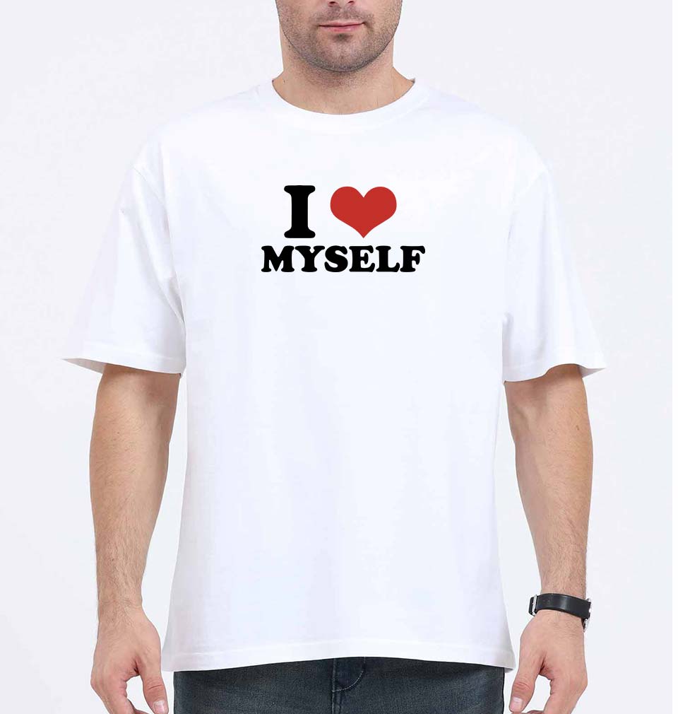 I LOVE MYSELF Oversized T-Shirt for Men