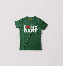 Load image into Gallery viewer, I LOVE MY BABY T-Shirt for Boy/Girl-Dark Green-Ektarfa.online
