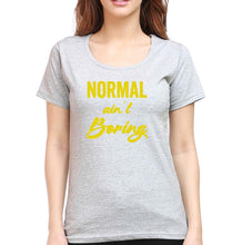 Load image into Gallery viewer, Normal Ain&#39;t Boring T-Shirt for Women-Grey Melange-Ektarfa.online
