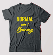 Load image into Gallery viewer, Normal Ain&#39;t Boring T-Shirt for Men-Steel grey-Ektarfa.online
