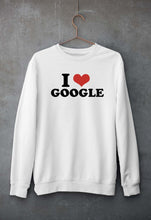 Load image into Gallery viewer, I LOVE GOOGLE Sweatshirt for Men/Women
